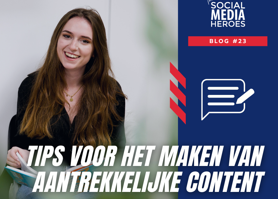 Tips voor het maken van aantrekkelijke social media content