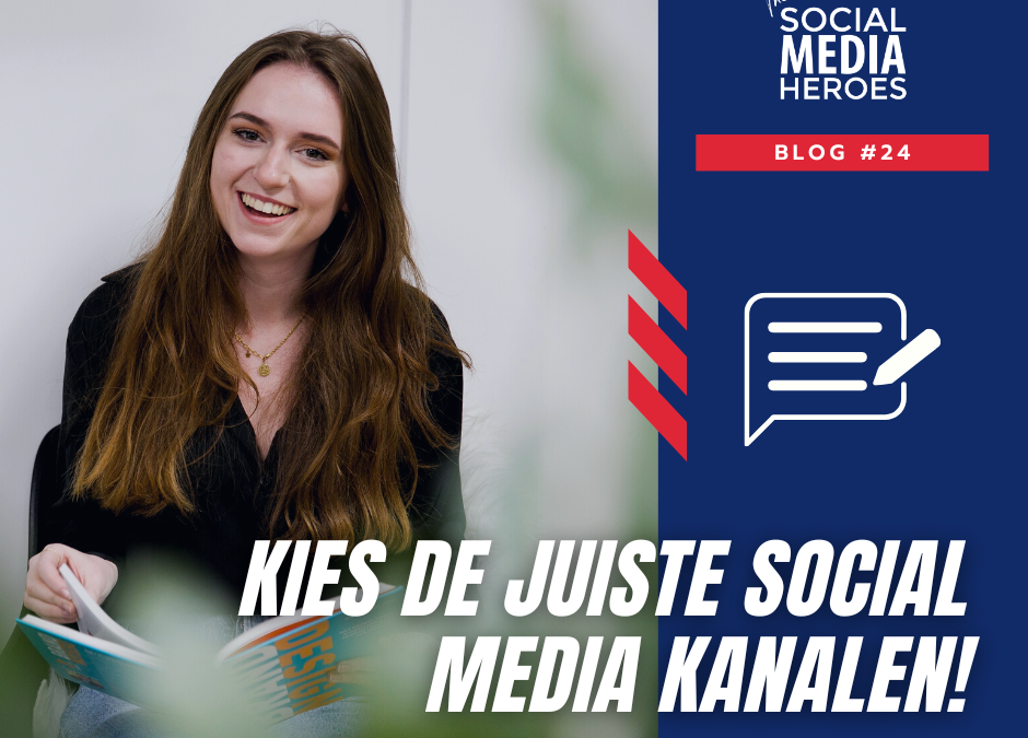 Zo kies je de juiste social media kanalen voor jouw doelgroep!