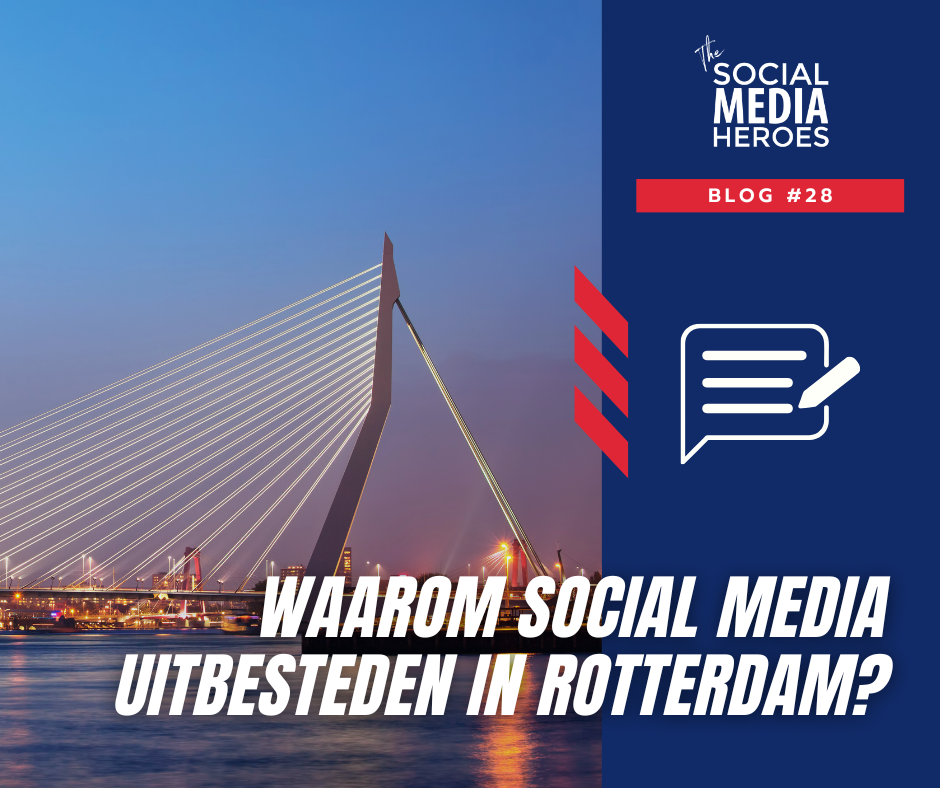 social media uitbesteden in het mooie Rotterdam